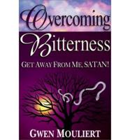 Overcoming Bitterness