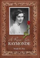 A Rose for Raymonde