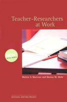 Teacher-Researchers at Work
