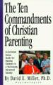 The Ten Commandments of Christian Parenting