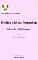 Healing Without Forgetting