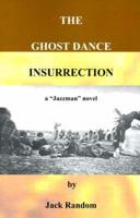The Ghost Dance Insurrection
