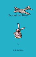Beyond the Dikes
