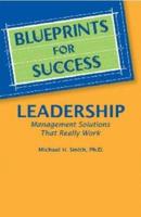 Blueprints for Leadership Success