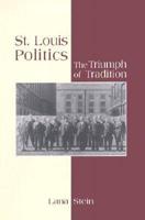 St. Louis Politics Volume 1