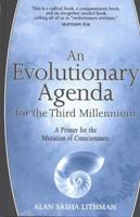 An Evolutionary Agenda for the Third Millennium