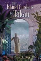 The Island Gardens of Takau