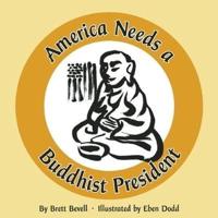 America Needs a Buddhist President