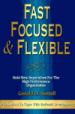Fast, Focused & Flexible