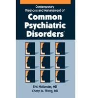 Contemporary Diagnosis and Management of Common Psychiatric Disorders