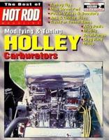 Modifying and Tuning Holley Carburetors