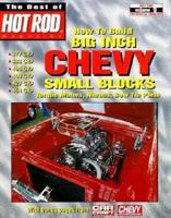 How to Build Big Inch Chevy Small Blocks