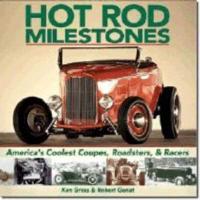Hot Rod Milestones