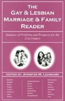The Gay & Lesbian Marriage & Family Reader