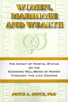 Women, Marriage, and Wealth