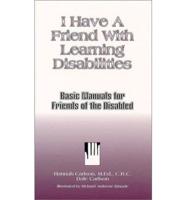 I Have a Friend With Learning Disabilities