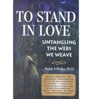 To Stand in Love