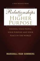 Relationships and Higher Purpose