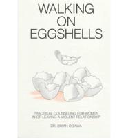 Walking on Eggshells