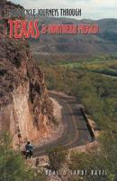 Motorcycle Journeys Through Texas & Northern Mexico