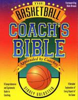 The Basketball Coach's Bible