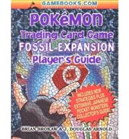 Pokemon Trading Card Game Fossil Expansion Player's Guide