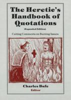 The Heretic's Handbook of Quotations