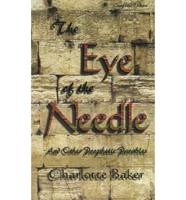 The Eye of the Needle: And Other Prophetic Parables