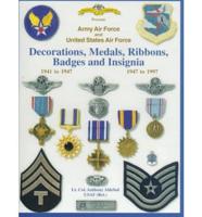 Medals of America Presents Decorations, Medals, Ribbons, Badges, and Insignia of the United States Air Force