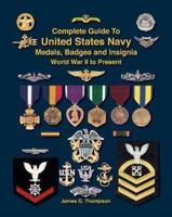 Complete Guide to United States Navy Medals, Badges, and Insignia