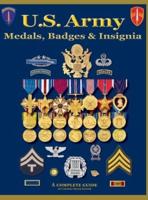 United States Army Medals, Badges and Insignia