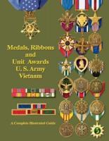 Medals, Ribbons and Unit Awards of the U. S. Army Vietnam