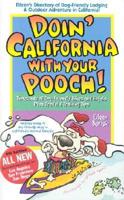 Doin' Calif. W/ Your Pooch 4th Ed.