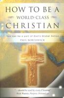 How to Be a World Class Christian