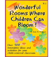 Wonderful Rooms Where Children Can Bloom!