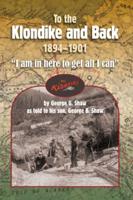 To the Klondike and Back (1894-1901)