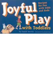 Joyful Play With Toddlers
