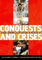 Conquests and Crisis the 1998 Tour De France
