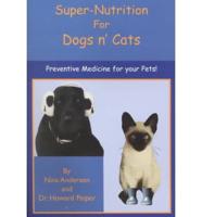 Super-Nutrition for Dogs N' Cats