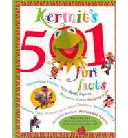 Kermit's 501 Fun Facts