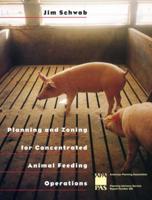 Planning and Zoning for Concentrated Animal Feeding Operations
