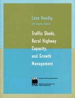 Traffic Sheds, Rural Highway Capacity, and Growth Management