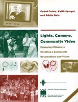 Lights, Camera, Community Video
