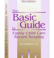 The Basic Guide to Family Child Care Record Keeping