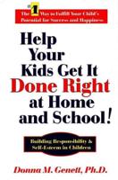 Help Your Kids Get It Done Right at Home and School!
