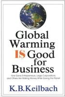 Global Warming Is Good for Business