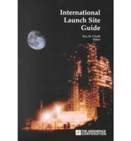 International Launch Site Guide
