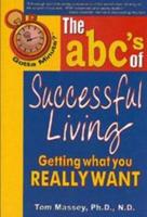 Gotta Minute? The Abc's of Successful Living