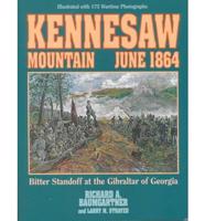 Kennesaw Mountain June 1864