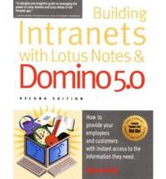 Building Intranets With Lotus Notes & Domino 5.0